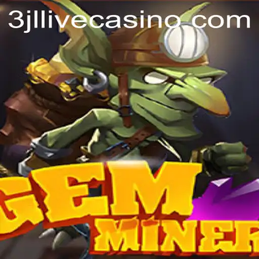Exploring the Alluring World of GemMiner: Unveiling the 3jl Adventure